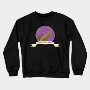 May The Dice Roll in Your Favor - Turtle Crewneck Sweatshirt